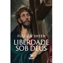 LIBERDADE SOB DEUS