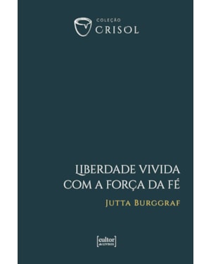Liberdade vivida com a força da fé