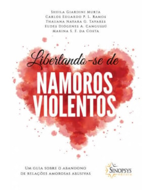 Libertando-se de namoros violentos: um guia sobre o abandono de relações amorosas abusivas
