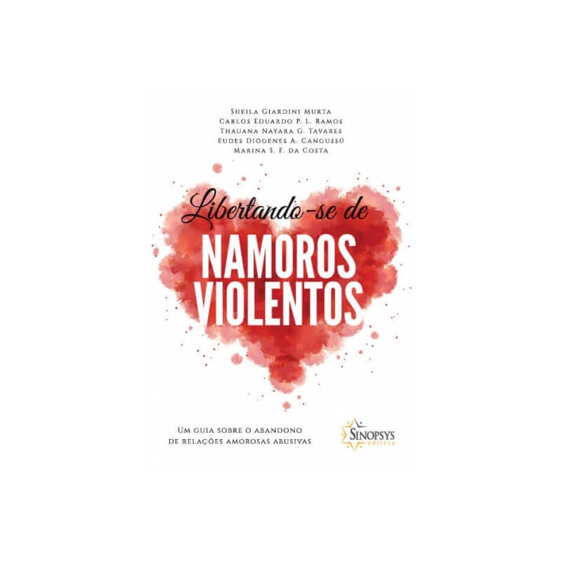 Libertando-se de namoros violentos: um guia sobre o abandono de relações amorosas abusivas