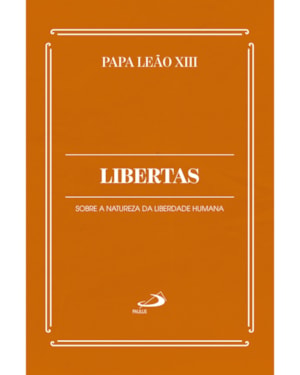 Libertas: Sobre a Natureza da Liberdade Humana