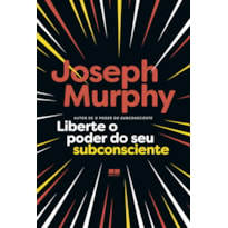 LIBERTE O PODER DO SEU SUBCONSCIENTE