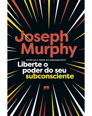 LIBERTE O PODER DO SEU SUBCONSCIENTE