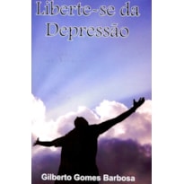 LIBERTE SE DA DEPRESSAO