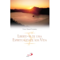 Liberte-se de uma espiritualidade sem vida