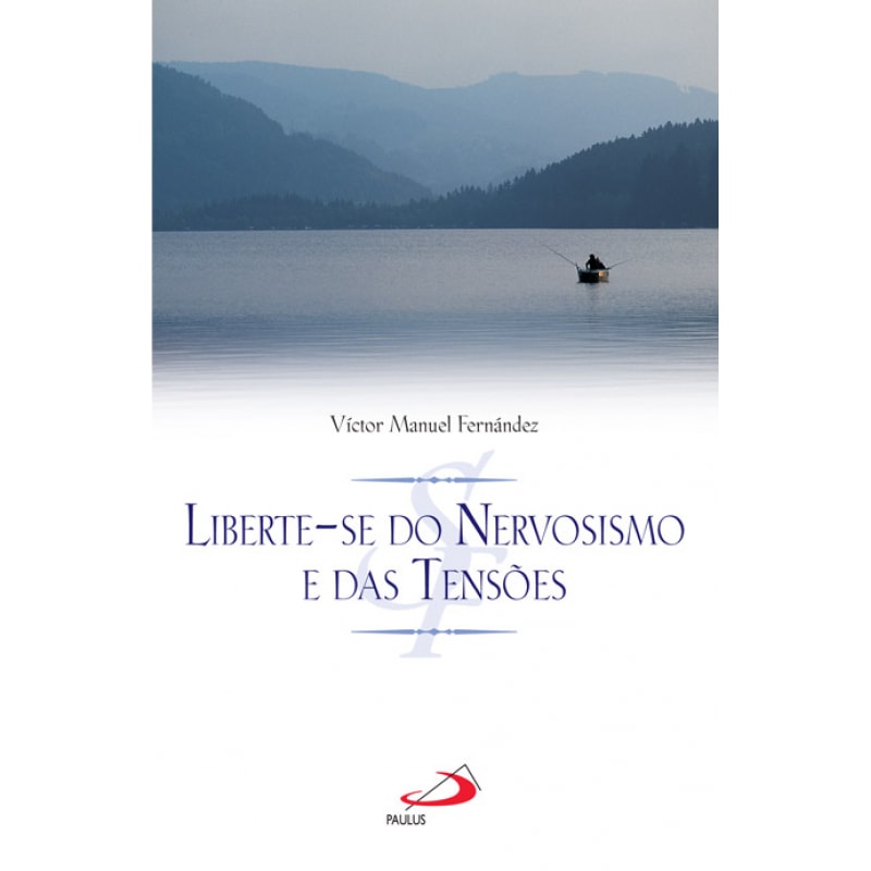 Liberte-se do nervosismo e das tensões
