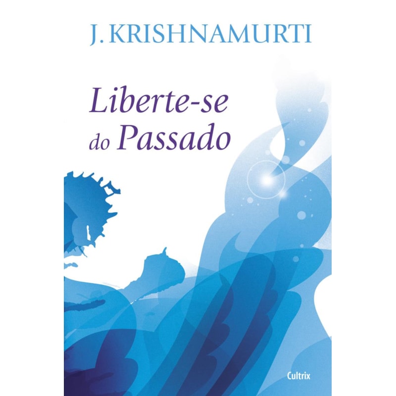 Liberte-se do passado