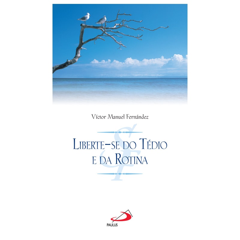Liberte-se do tédio e da rotina