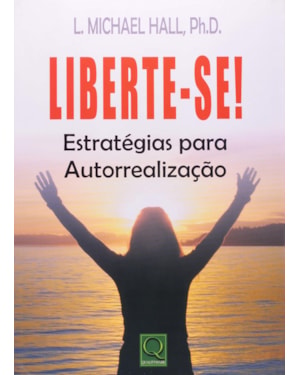 LIBERTE-SE - ESTRATEGIAS PARA AUTORREALIZACAO - 1ª