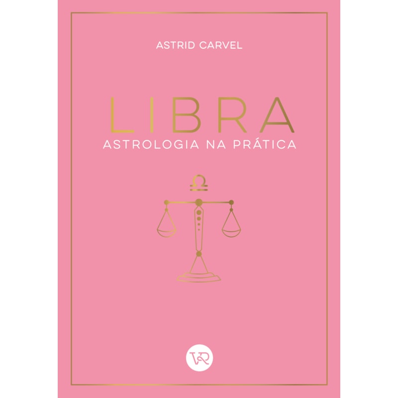 LIBRA - ASTROLOGIA NA PRÁTICA