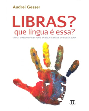 Libras, que língua é essa?