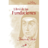 LIBRO DE LAS FUNDACIONES - TERESA DE JESUS