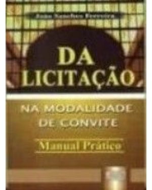 LICITAÇÃO, DA - NA MODALIDADE DE CONVITE