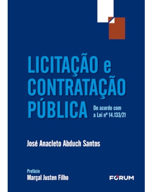Licitação e contratação pública: de acordo com a lei no 14.133/21