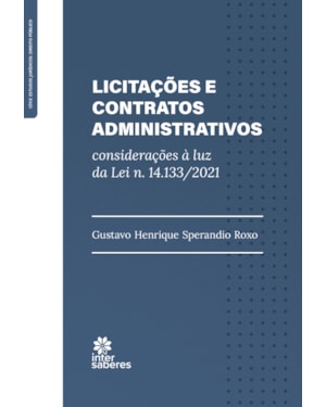 LICITAÇÕES E CONTRATOS ADMINISTRATIVOS:: CONSIDERAÇÕES À LUZ DA LEI N. 14.133/2021