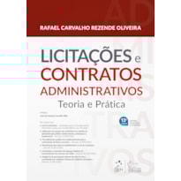 LICITACOES E CONTRATOS ADMINISTRATIVOS - TEORIA E PRÁTICA - 13ª EDIÇÃO 2024