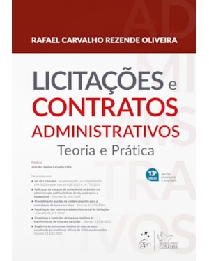 LICITACOES E CONTRATOS ADMINISTRATIVOS - TEORIA E PRÁTICA - 13ª EDIÇÃO 2024