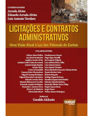 LICITAÇÕES E CONTRATOS ADMINISTRATIVOS - UMA VISÃO ATUAL À LUZ DOS TRIBUNAIS DE CONTAS