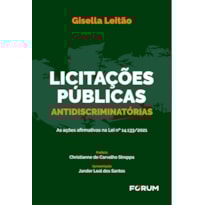 LICITAÇÕES PÚBLICAS ANTIDISCRIMINATÓRIAS: AS AÇÕES AFIRMATIVAS NA LEI Nº 14.133/2021