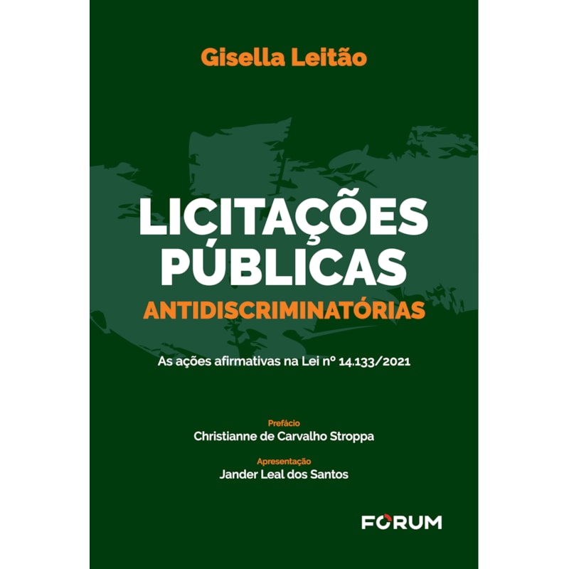 LICITAÇÕES PÚBLICAS ANTIDISCRIMINATÓRIAS: AS AÇÕES AFIRMATIVAS NA LEI Nº 14.133/2021