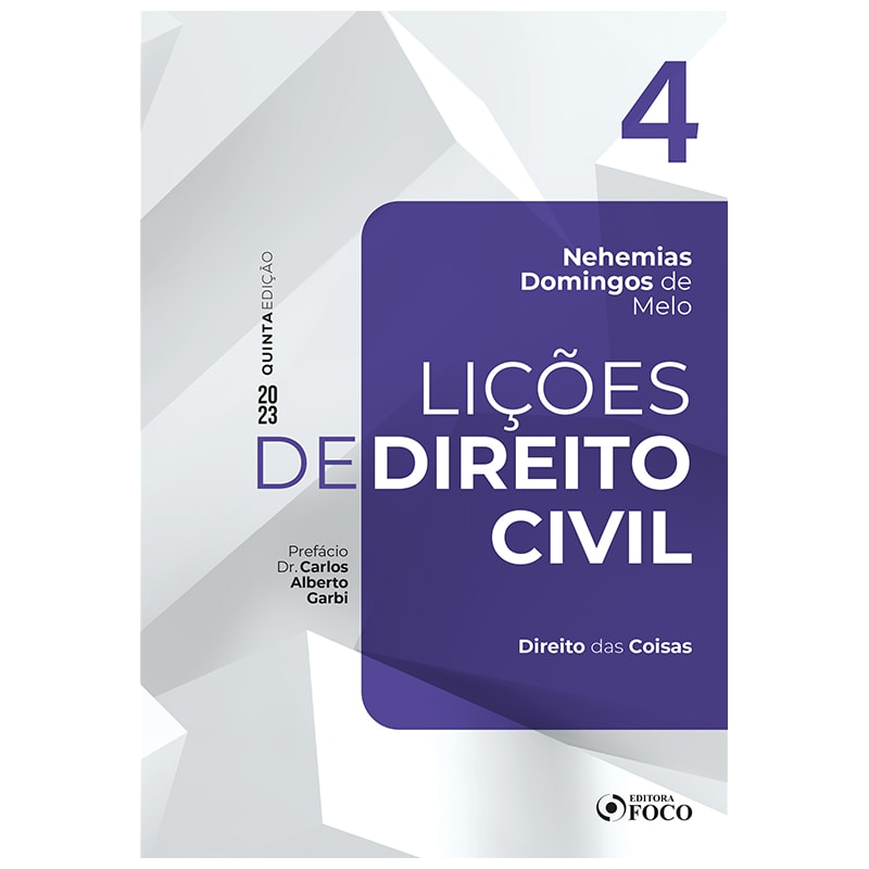 LIÇÕES DE DIREITO CIVIL - VOLUME 4 - 5ª ED - 2023: DIREITO DAS COISAS