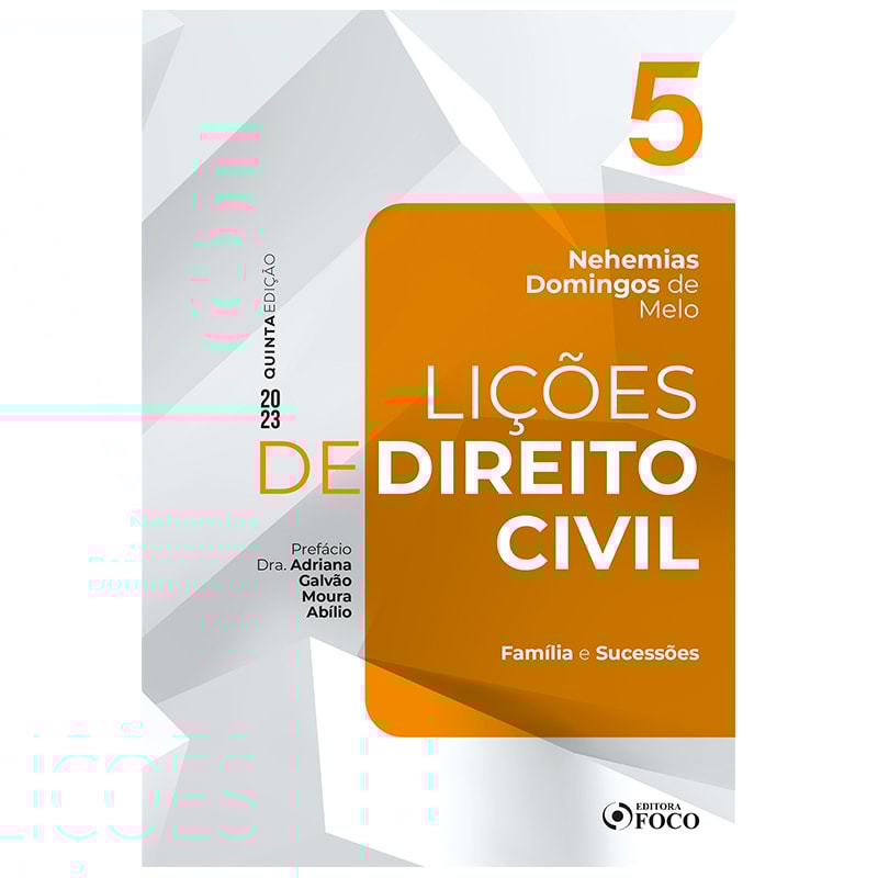 LIÇÕES DE DIREITO CIVIL - VOLUME 5 - 5ª ED - 2023: FAMÍLIA E SUCESSÕES
