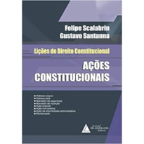 LIÇÕES DE DIREITO CONSTITUCIONAL: AÇÕES CONSTITUCIONAIS