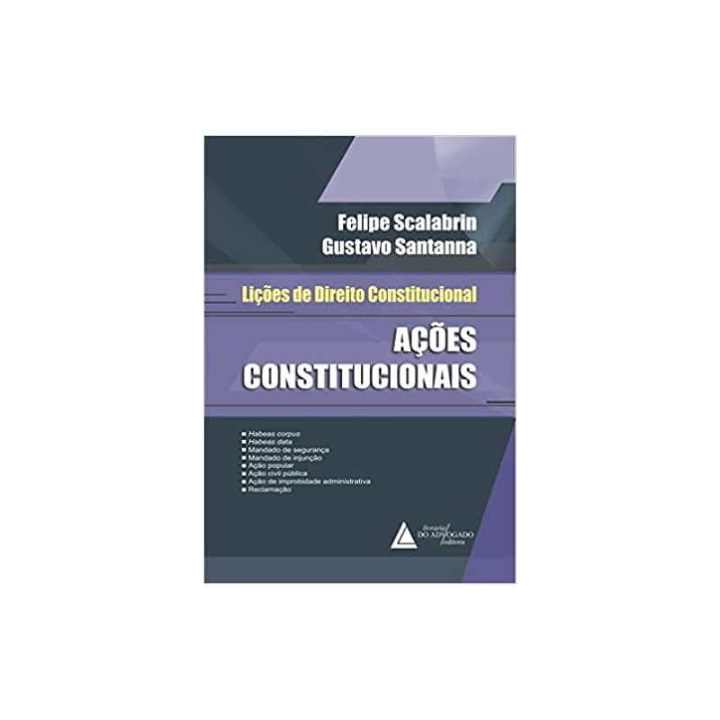 LIÇÕES DE DIREITO CONSTITUCIONAL: AÇÕES CONSTITUCIONAIS