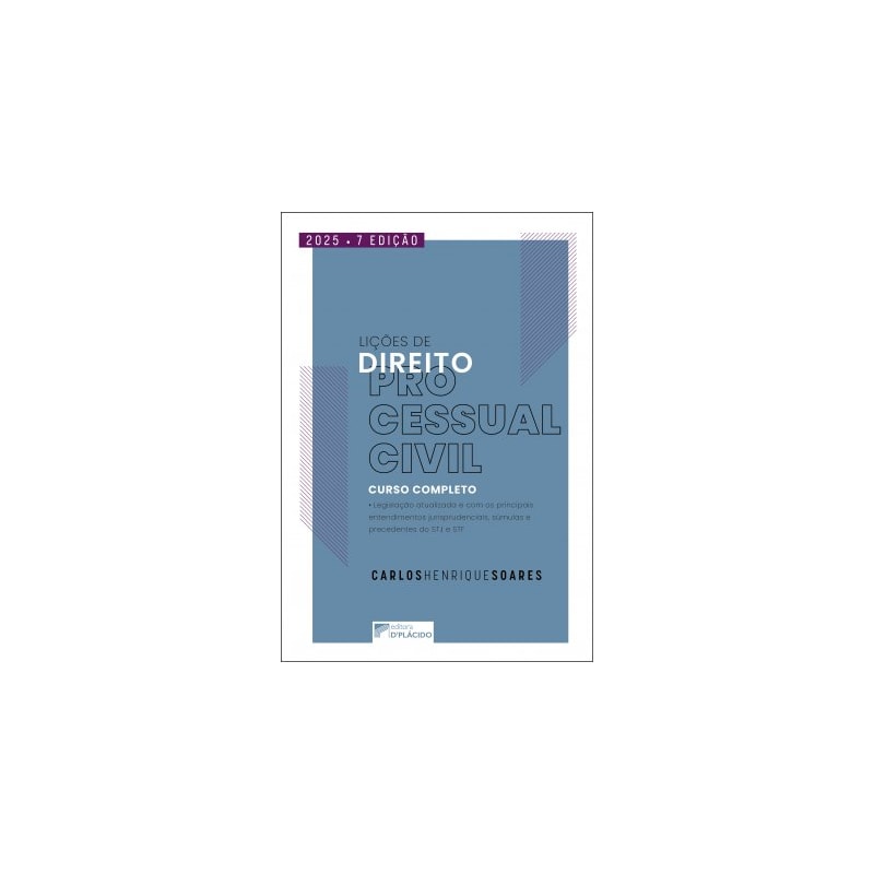 LIÇÕES DE DIREITO PROCESSUAL CIVIL | 7ª EDIÇÃO