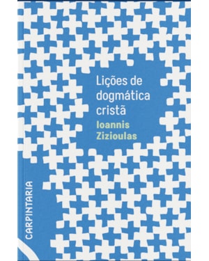 LIÇÕES DE DOGMÁTICA CRISTÃ