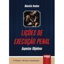 LIÇÕES DE EXECUÇÃO PENAL - ASPECTOS OBJETIVOS