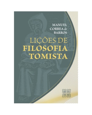 LIÇÕES DE FILOSOFIA TOMISTA