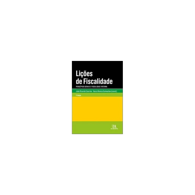 Lições de fiscalidade: princípios gerais e fiscalidade interna