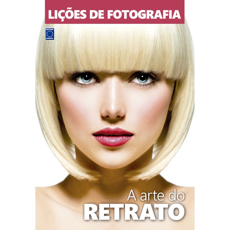 LIÇÕES DE FOTOGRAFIA - A ARTE DO RETRATO
