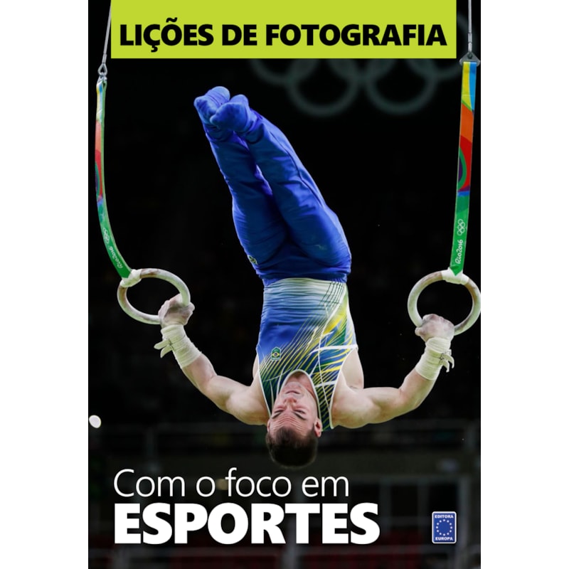 LIÇÕES DE FOTOGRAFIA - COM O FOCO EM ESPORTES