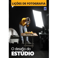 LIÇÕES DE FOTOGRAFIA - O DESAFIO DO ESTÚDIO