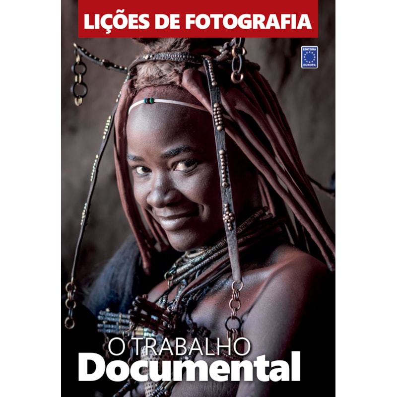 LIÇÕES DE FOTOGRAFIA - O TRABALHO DOCUMENTAL