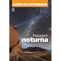 LIÇÕES DE FOTOGRAFIA: PAISAGEM NOTURNA