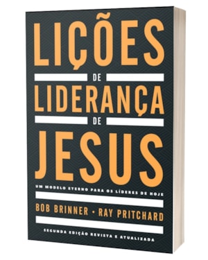 Lições de liderança de Jesus: um modelo eterno para os líderes de hoje
