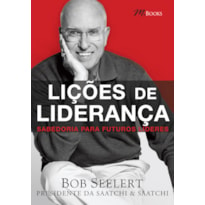 LIÇÕES DE LIDERANÇA - SABEDORIA PARA FUTUROS LÍDERES