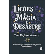 Lições de magia e desastre