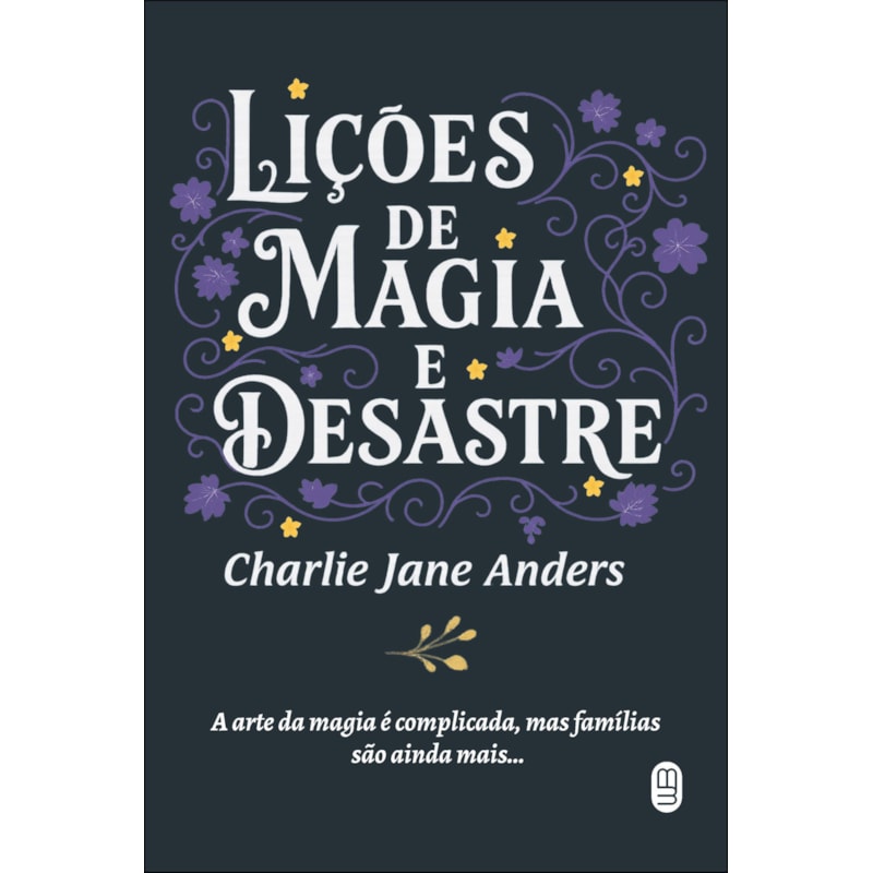 Lições de magia e desastre