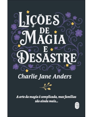 Lições de magia e desastre