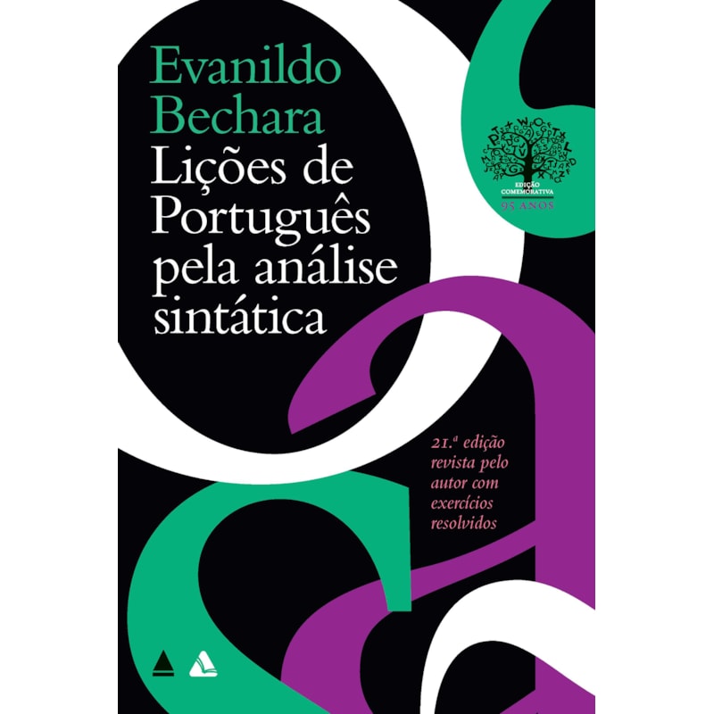LIÇÕES DE PORTUGUÊS PELA ANÁLISE SINTÁTICA