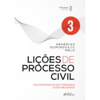 LIÇÕES DE PROCESSO CIVIL - VOLUME 3 - 3ª ED - 2022: DOS PROCESSOS NOS TRIBUNAIS E DOS RECURSOS