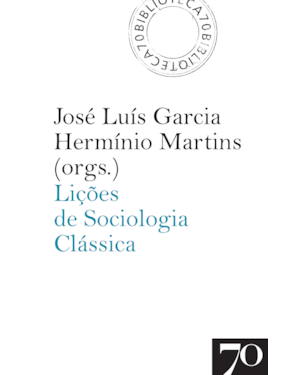 Lições de sociologia clássica