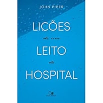 Lições de um leito de hospital
