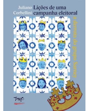 LIÇÕES DE UMA CAMPANHA ELEITORAL
