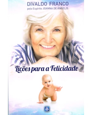 LIÇÕES PARA A FELICIDADE