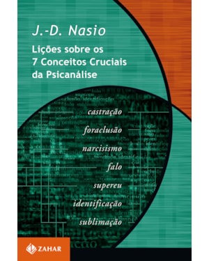 LIÇÕES SOBRE OS 7 CONCEITOS CRUCIAIS DA PSICANÁLISE